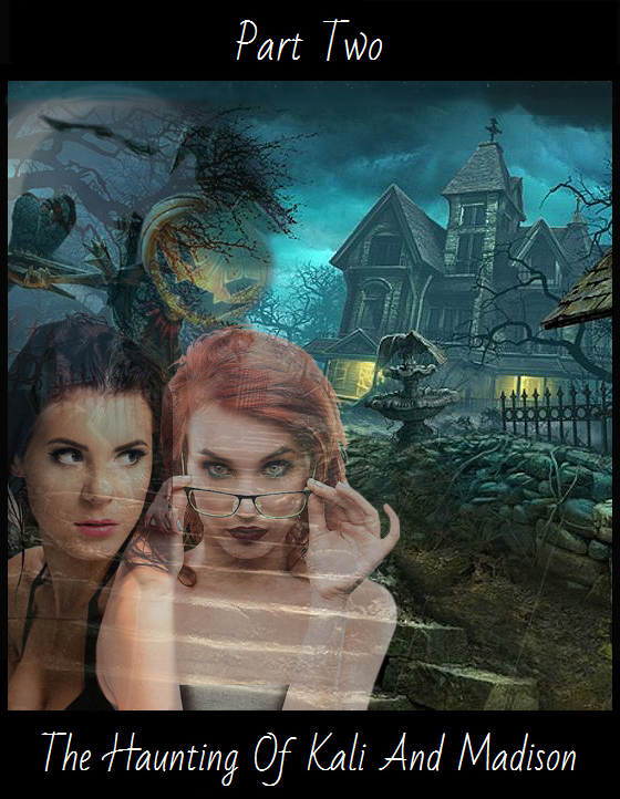 img/Part-2-Haunting-Of-Kali-And-Madison.jpg